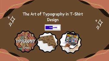 The Art of Typography in T-Shirt Design